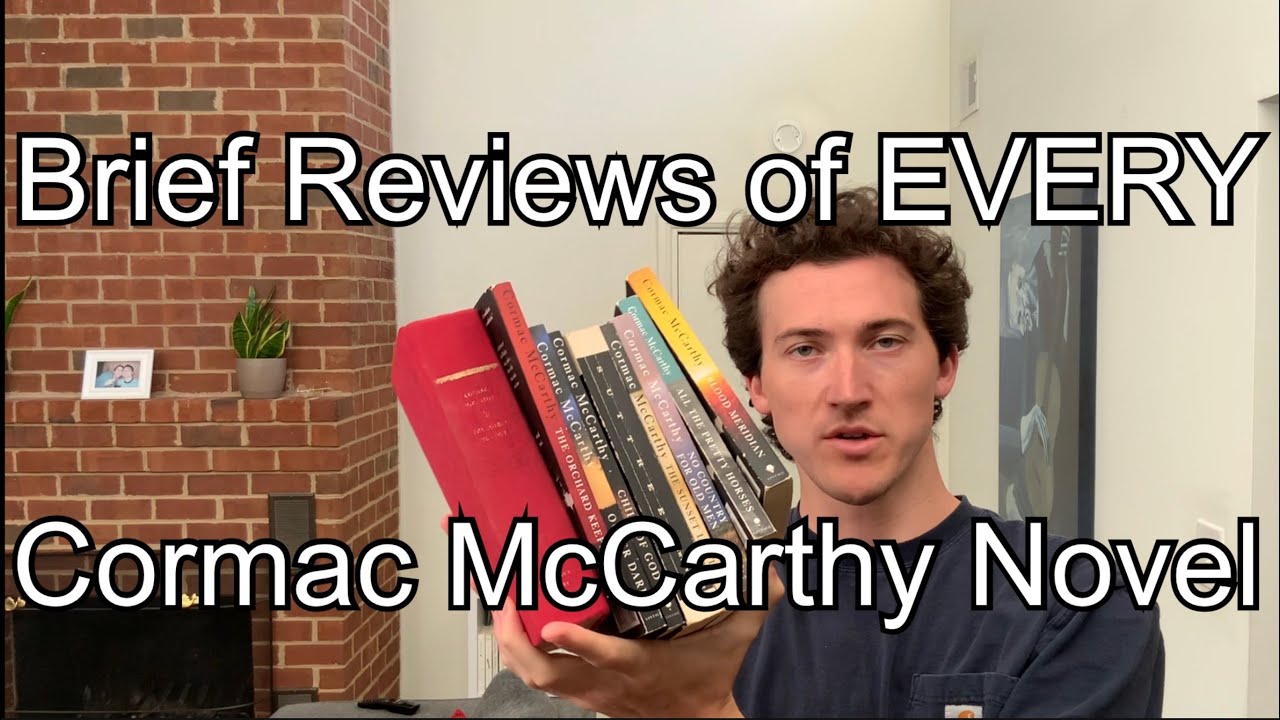 Review of every Cormac McCarthy Novel to Date