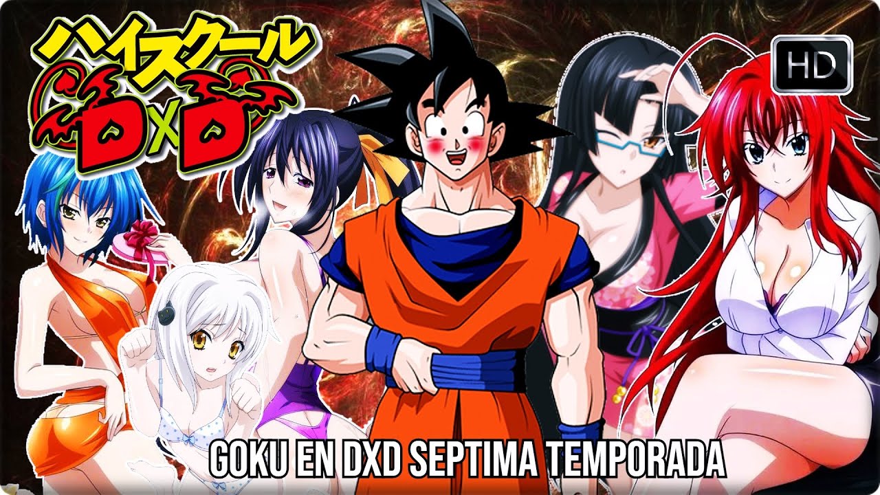 🔥 GOKU CAE EN HIGH SCHOOL DXD | GOKU X HAREM | LEMON 🔥  Temporada 7 | PELICULA COMPLETA 2025