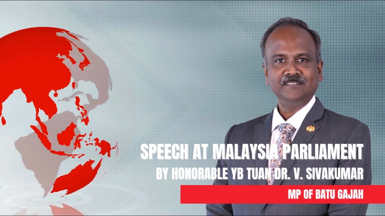 Parliamentary Speech by Honorable YB Tuan Dr. V.Sivakumar: Business Events Driving Malaysia’s Growth