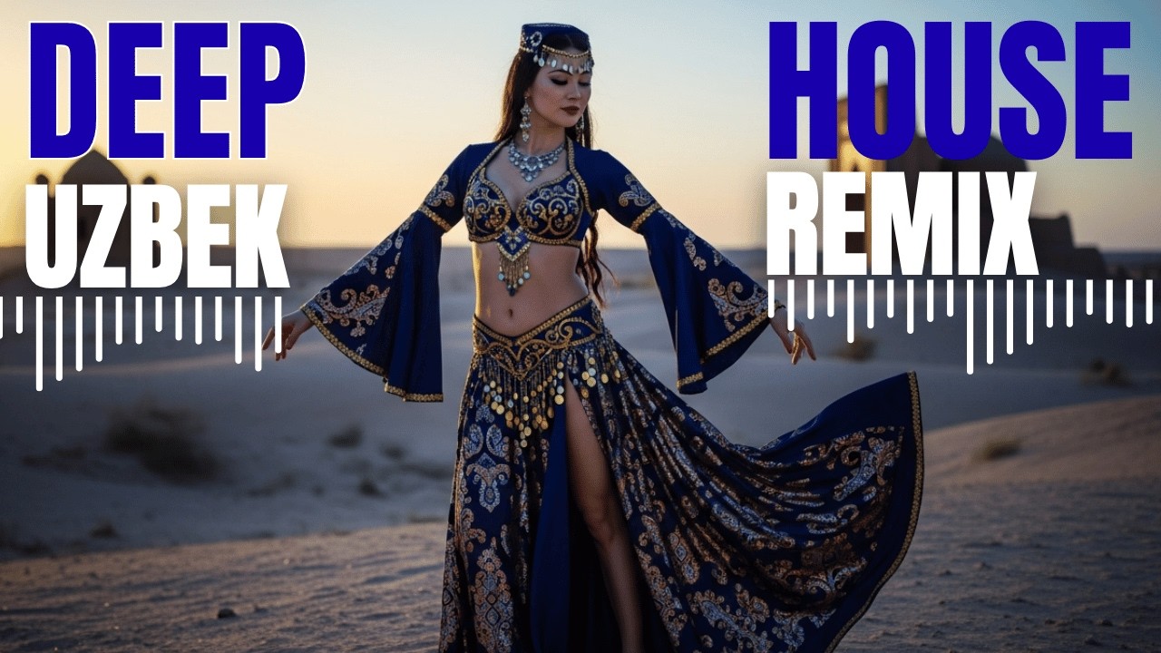 Uzbek Deep House Remix 2026 🌵 Stunning Desert Belly Dance