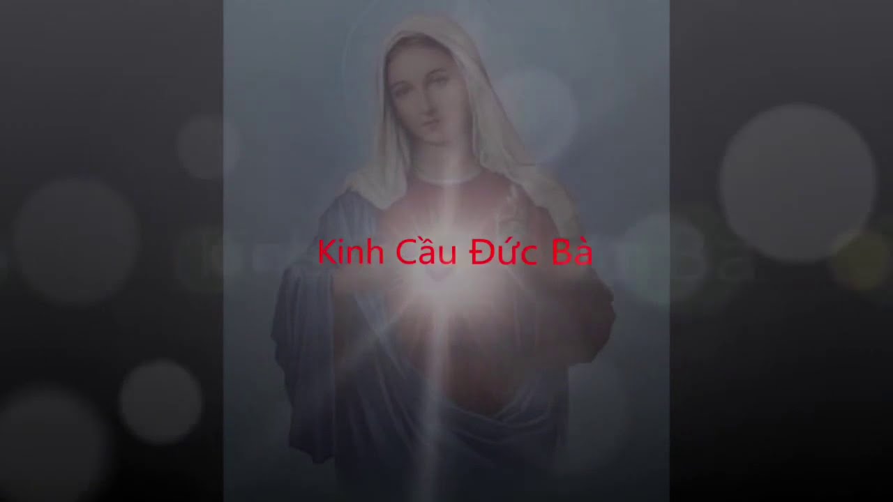 🌸❤️🌸  Kinh Cầu Đức Bà 🌸❤️🌸
