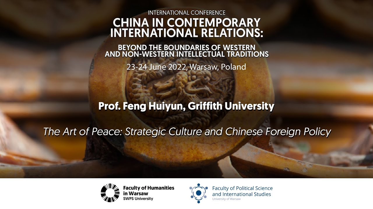 Sztuka pokoju: kultura strategiczna i chińska polityka zagraniczna - prof. Huiyun Feng