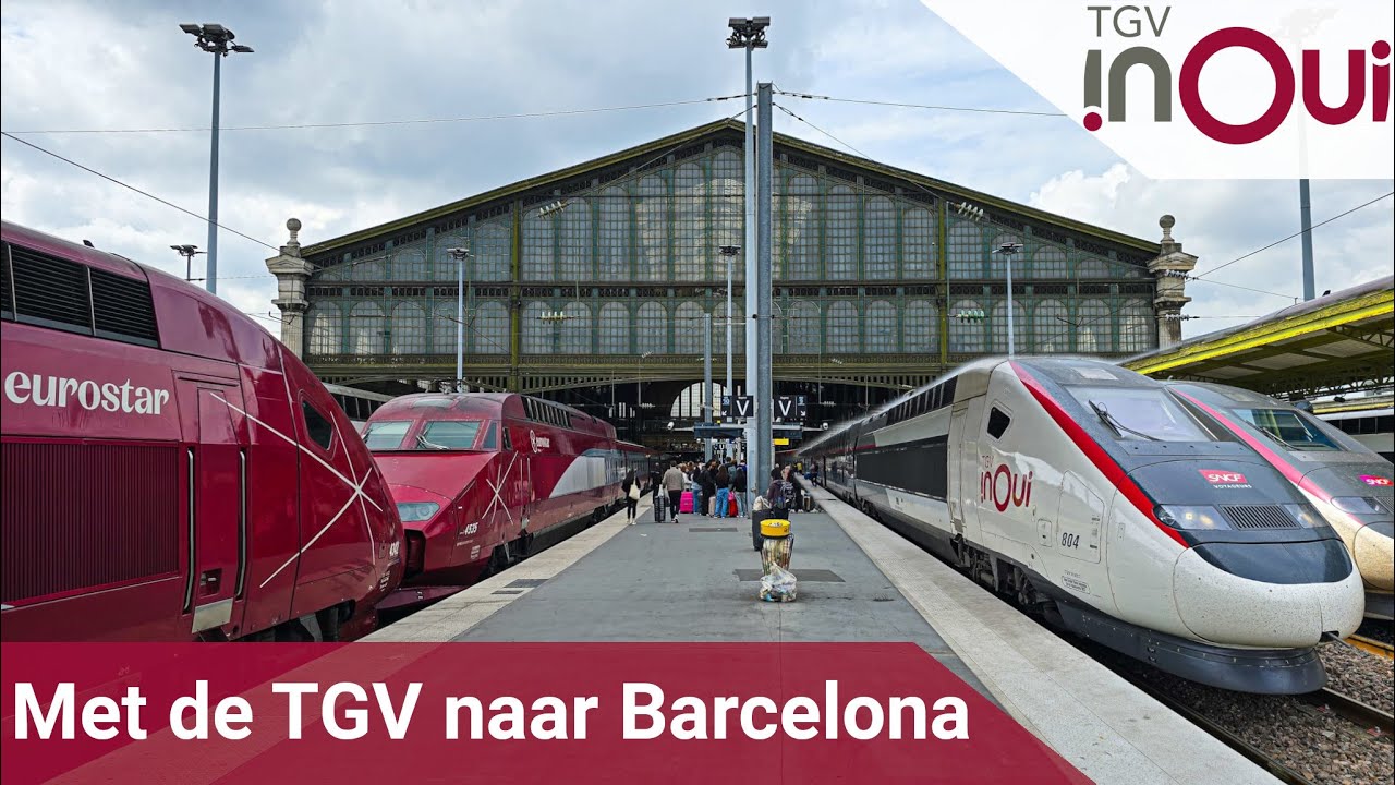 Met de EUROSTAR en TGV naar BARCELONA vanuit ROTTERDAM 🇪🇸 🇫🇷 🇳🇱 #BartVlog