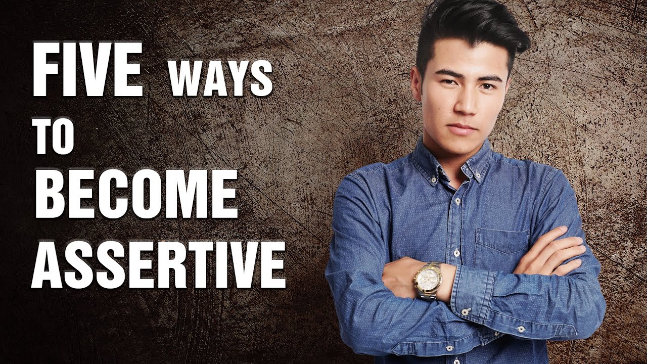 7 Ways To Become Assertive | Assertive Communication | Assertiveness Training