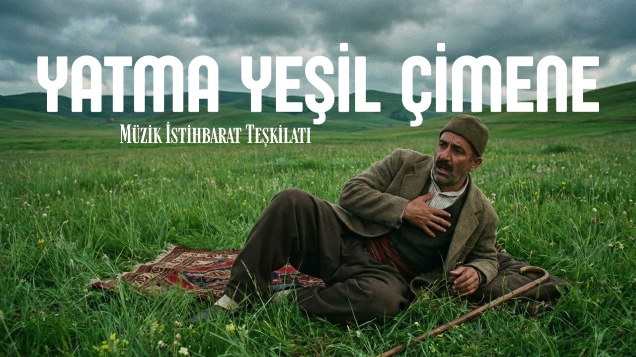 Yatma Yeşil Çimene | Müzik İstihbarat Teşkilatı