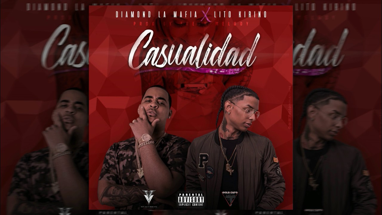 Casualidad - Diamond La Mafia X Lito Kirino