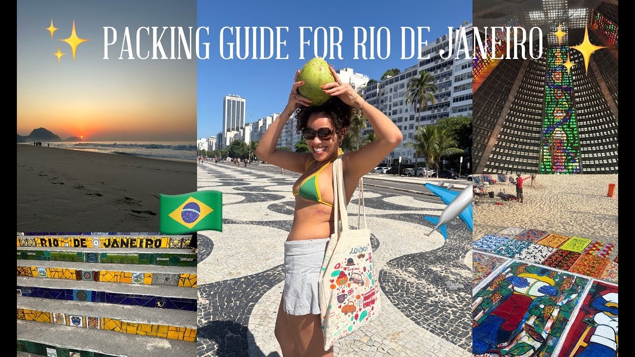 SOLO LIVING IN BRASIL: PACKING GUIDE Before Travel to Rio de Janiero