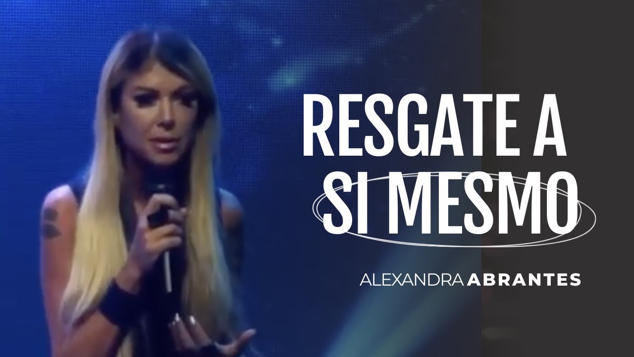 Resgate a si mesmo - ALEXANDRA ABRANTES