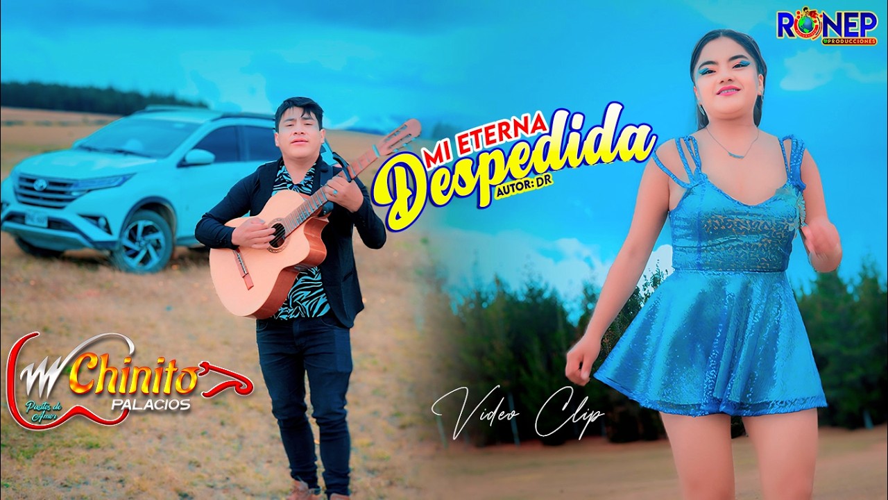 CHINITO PALACIOS y sus pasitos de amor - MI ETERNA DESPEDIDA  ♫ Video Oficial 2024 ► ► 4K✔
