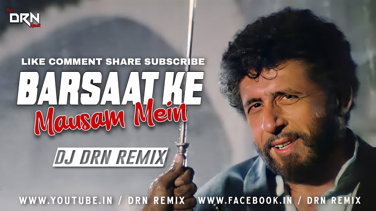 Barsaat Ke Mausam Mein | Naseeruddin Shah | Kumar Sanu | Tapori Mix Dj Drn Remix |