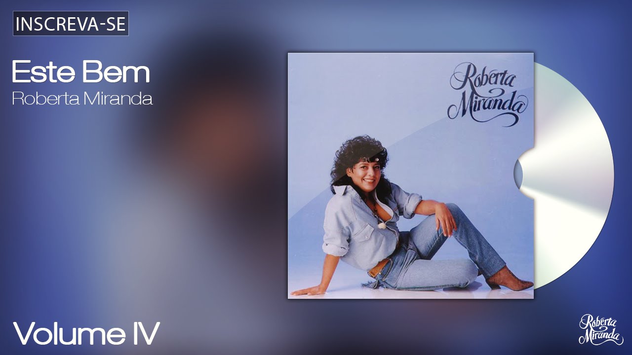 Roberta Miranda - Este Bem - Volume 4 - [&Aacute;udio Oficial]