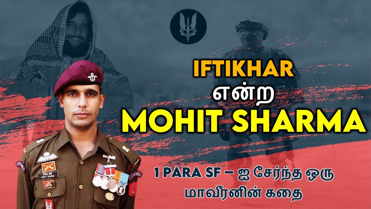 Major Mohit Sharma | 1 Para SF | Madras Regiment | 38 Rashtriya Rifles | Indian Army | Tamil