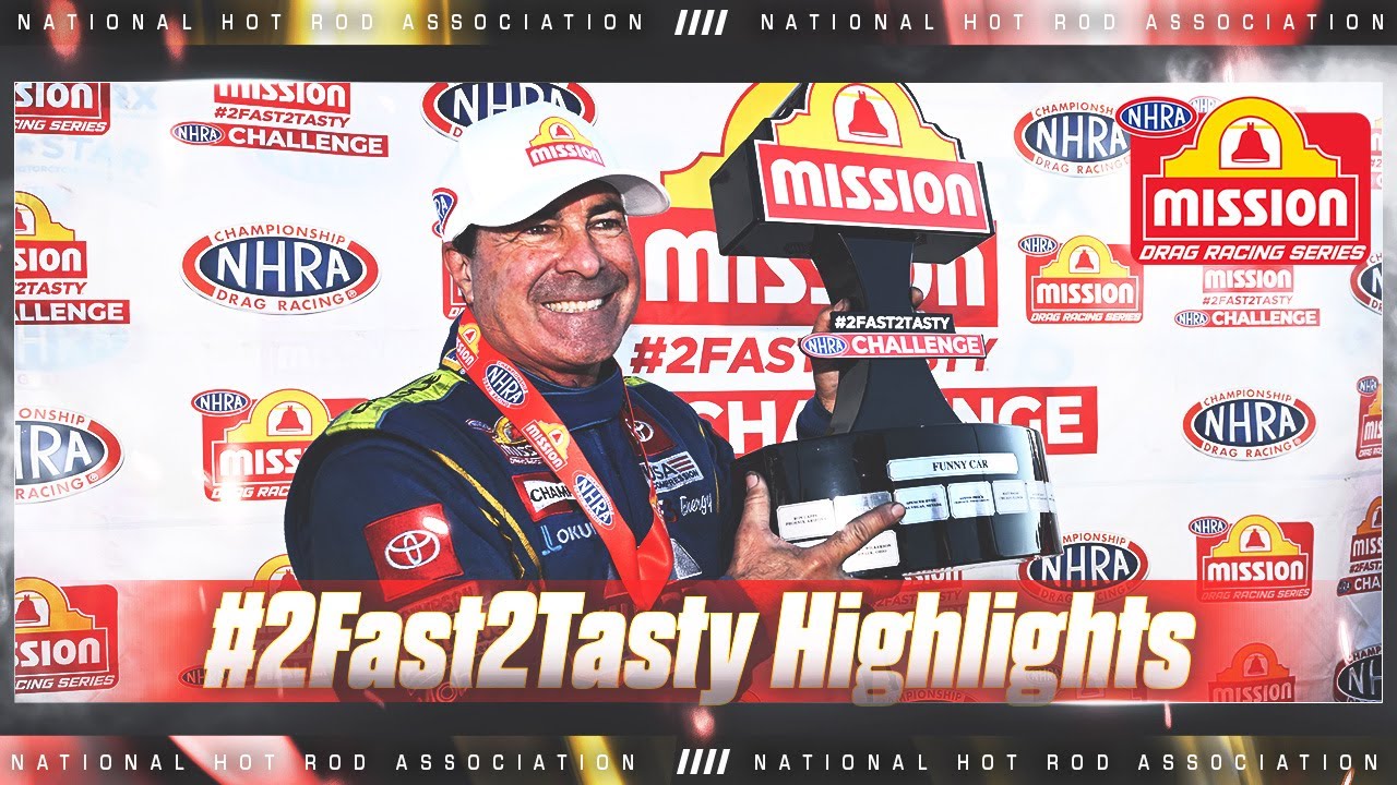 Mission #2Fast2Tasty Highlights from the Denso NHRA Sonoma Nationals presented by PowerEdge