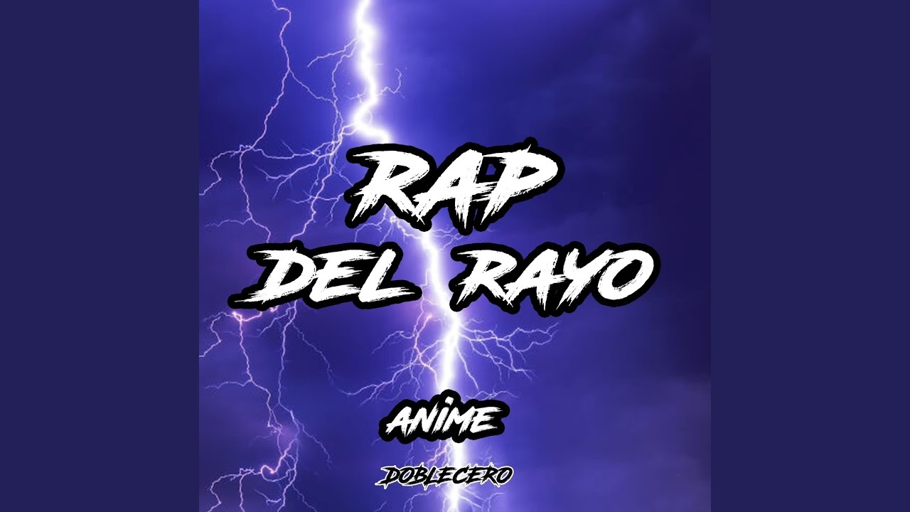 Rap del Rayo Anime