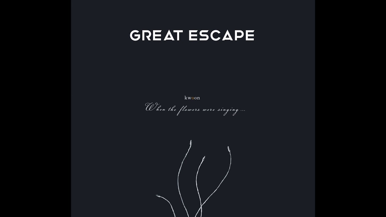 KWOON - GREAT ESCAPE w Lyrics (Official Audio)