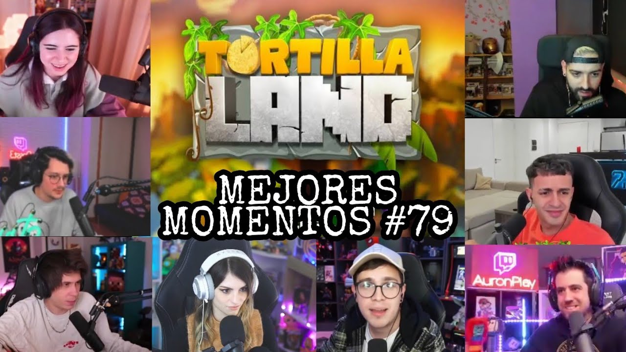 LOS AMARRES 🥵🥵 MEJORES MOMENTOS DE TORTILLA LAND #79