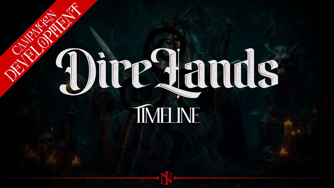 DireLands Timeline | DireLands Fantasy Campaign Setting | In Nomine