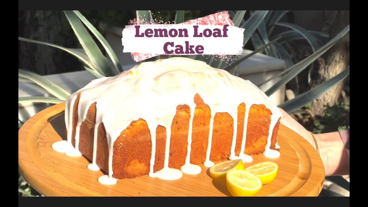 Lemon Loaf Cake 🍋