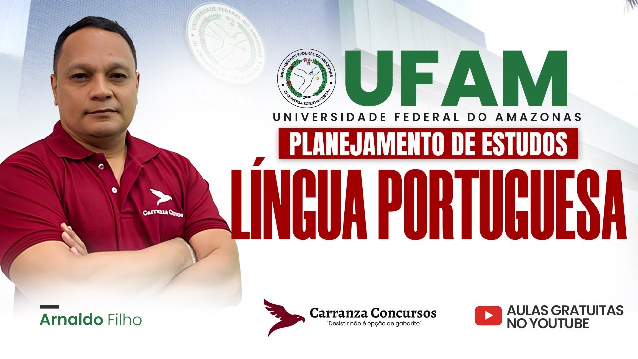 Concurso UFAM: Língua Portuguesa para Concursos | Gramática e Interpretação para Provas