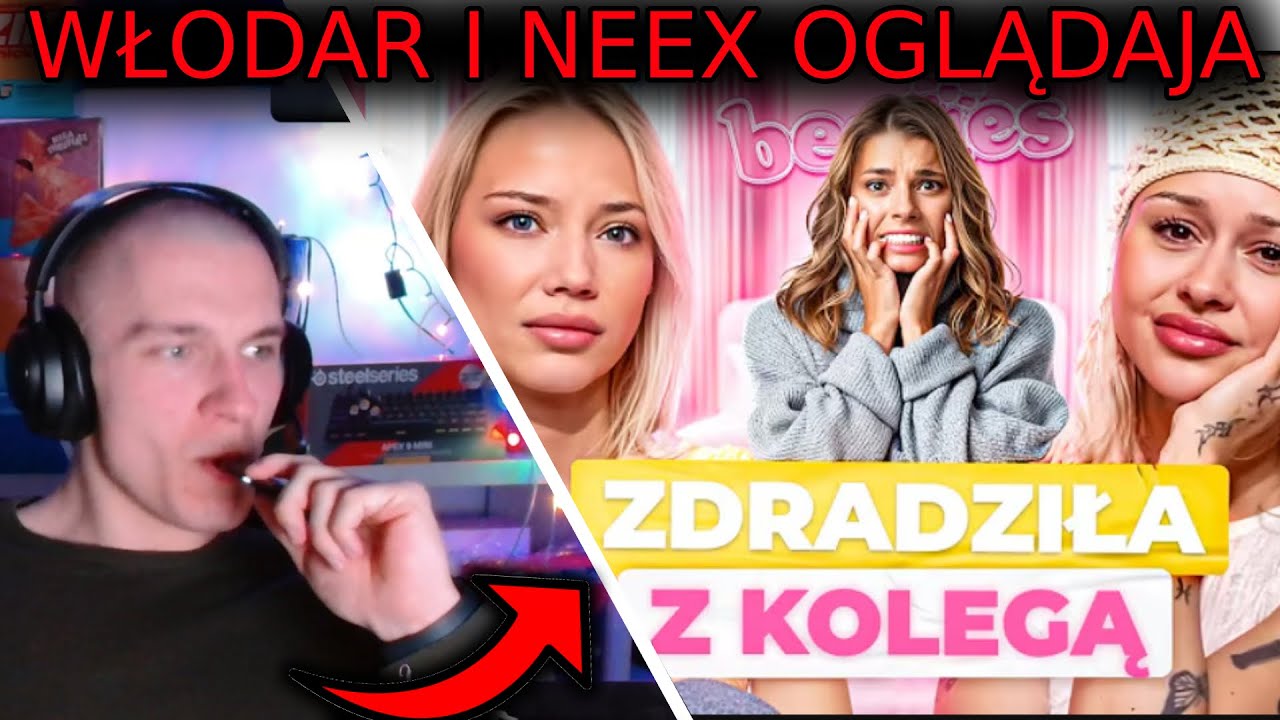 WŁODAR I NEEX OGLĄDAJA BESTIES 