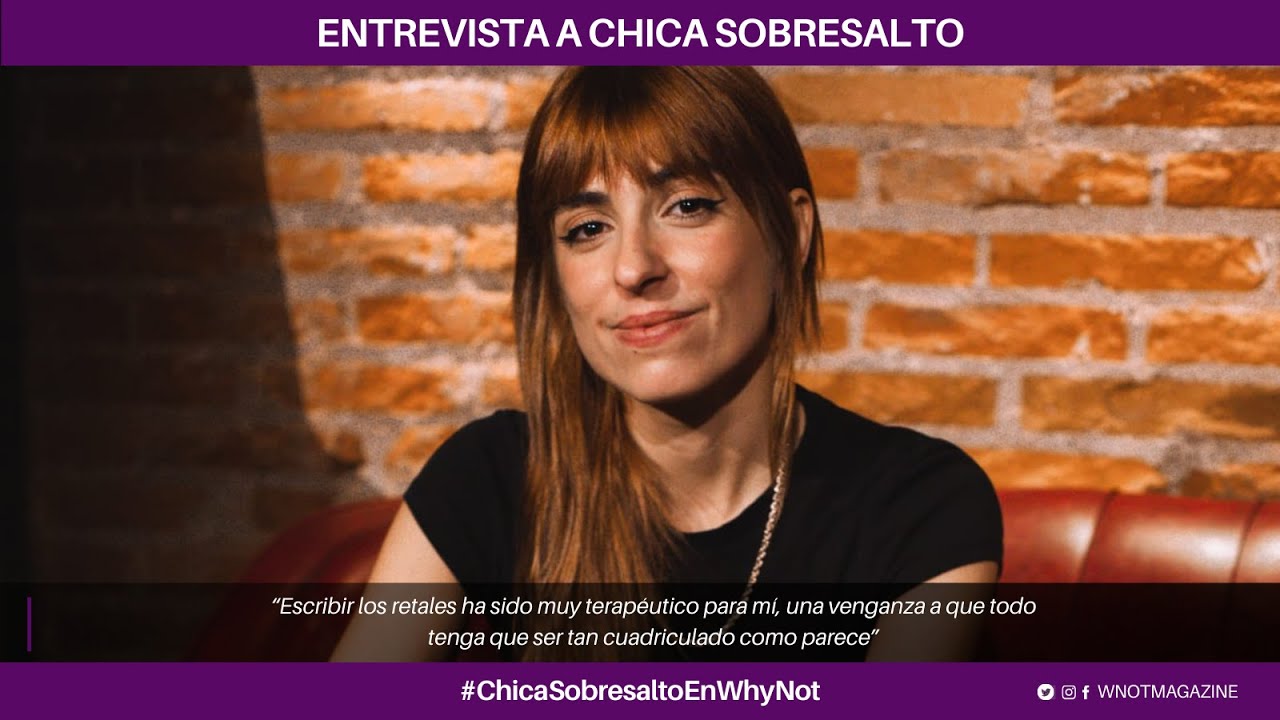 Chica Sobresalto: “Escribir los retales ha sido muy terapéutico para mí