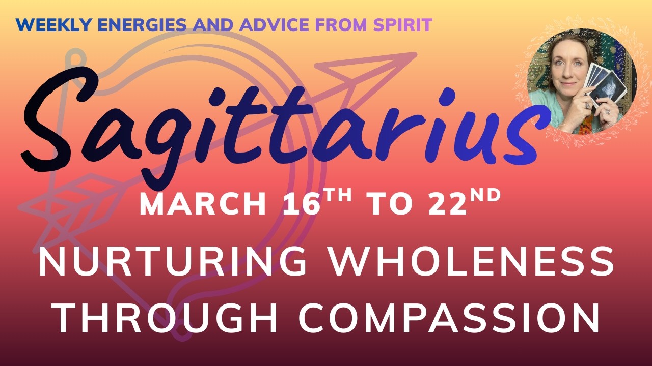 SAGITTARIUS! Hold yourself with gentle compassion this week, so you can move forward.