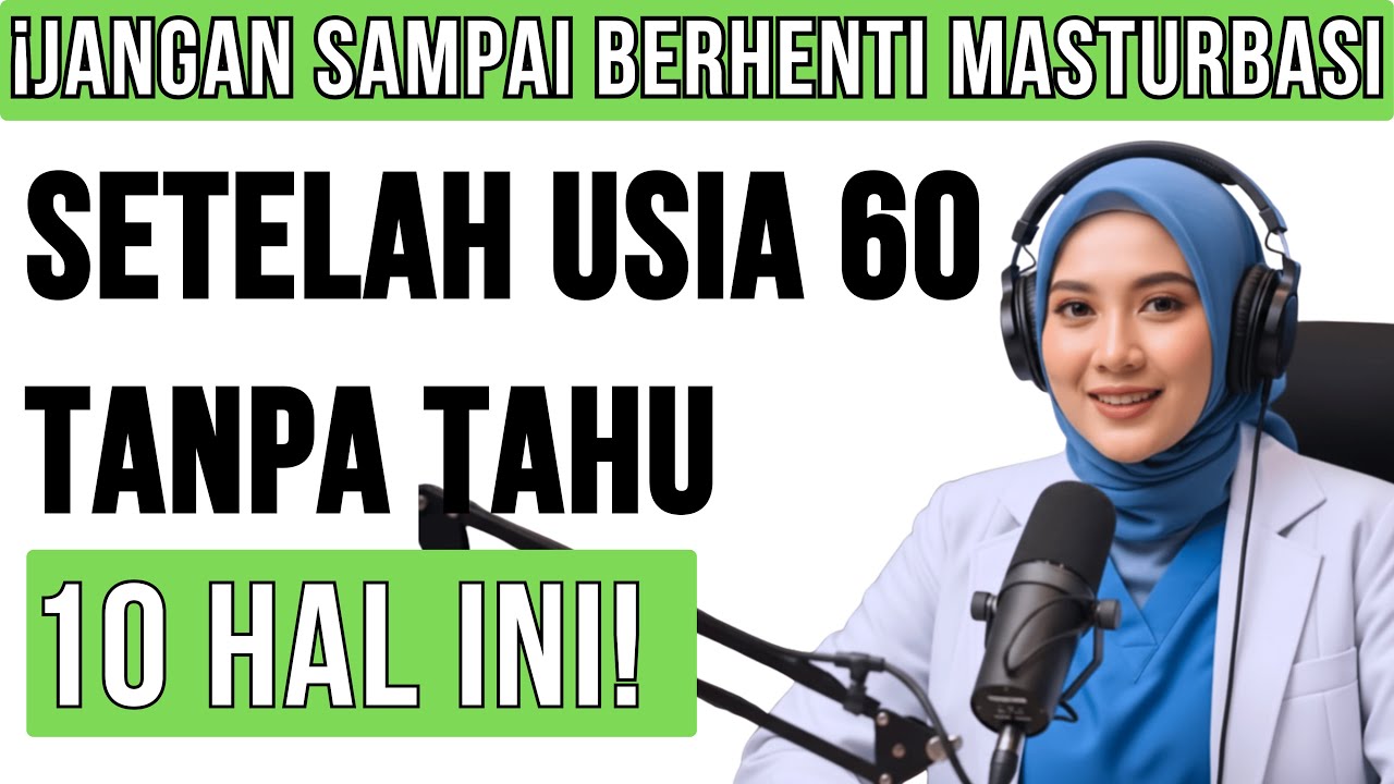 Kalau Anda berusia di atas 60 tahun dan masih masturbasi, jangan abaikan video ini...