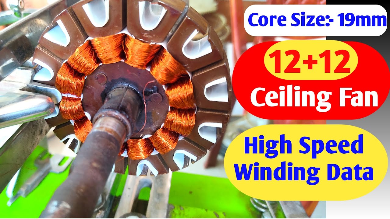 12+12 High Speed Ceiling Fan Winding Data ! High Speed Coil Winding Data ! A TO Z Repairing