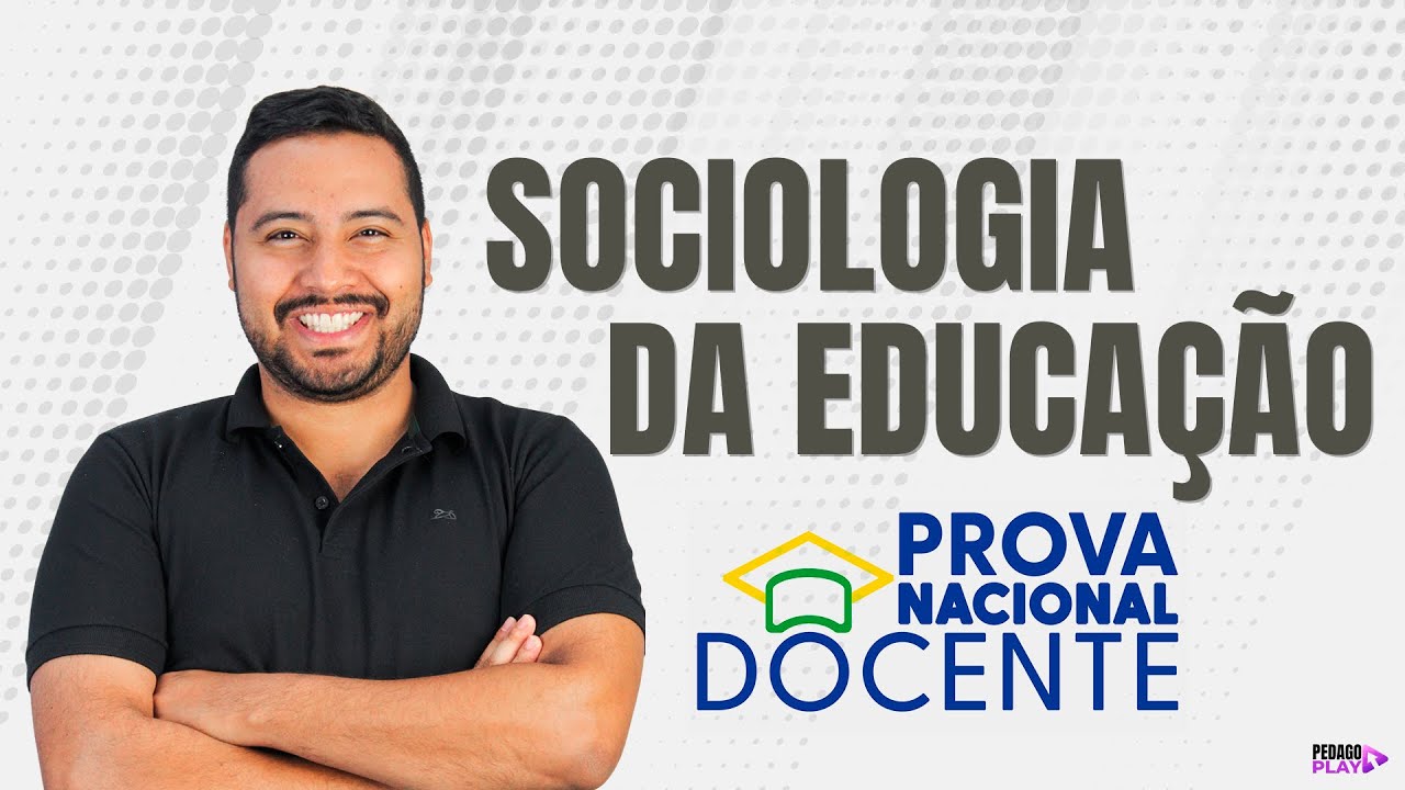 PROVA NACIONAL DOCENTE (PND) - SOCIOLOGIA DA EDUCAÇÃO