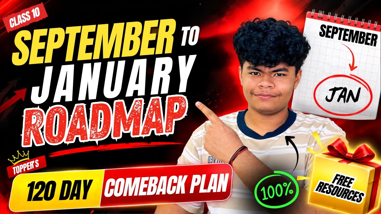 Class 10 - September to Final Roadmap 🔥| 120 Days Comeback Plan + Resources | AIR 1 Aarav Malhotra