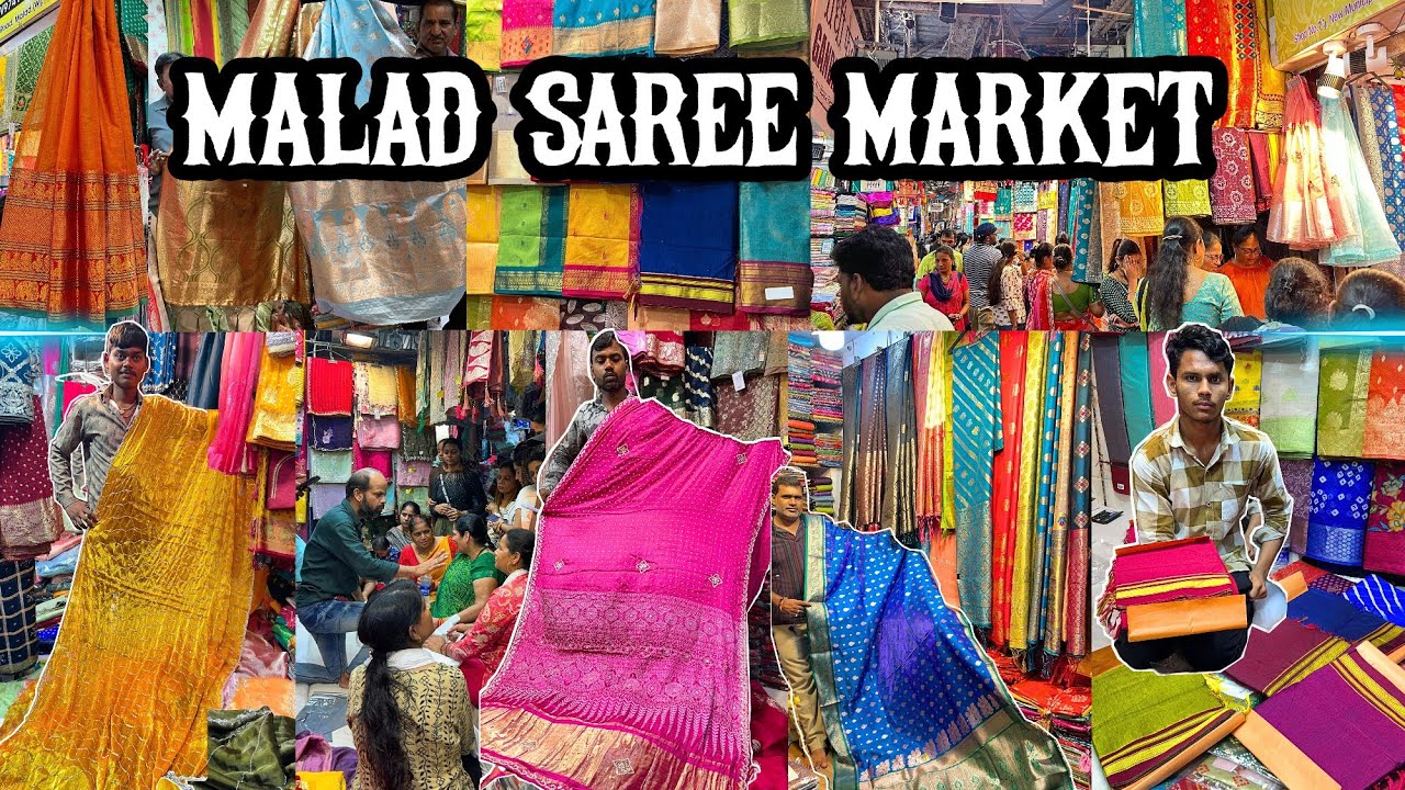 मलाड मार्केट- MALAD SAREE MARKET | Cheapest Market in Mumbai | Mumbai's Best Saree Market