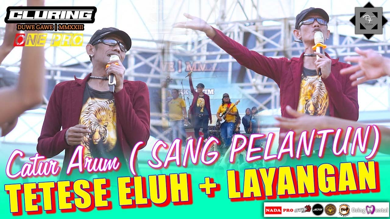 Sang Pelantun CATUR ARUM - Tetese Eluh TAHUN 1965 + Layangan - | ONE PRO | Pemuda Cluring Nduwe Gawe