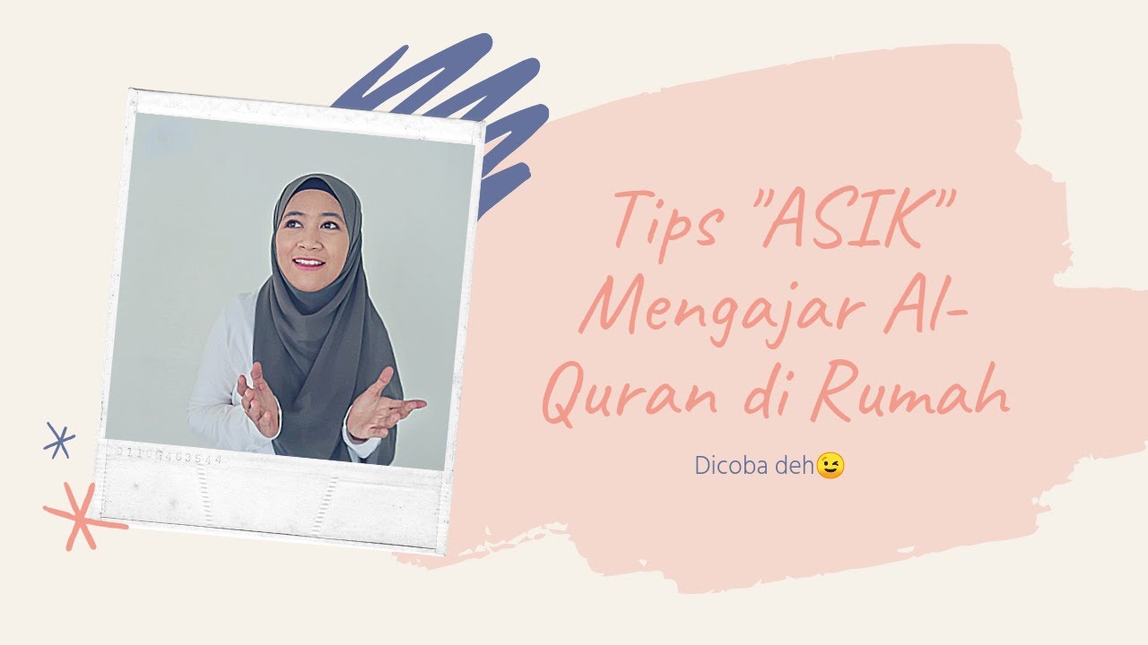 Tips-Tips Mengajar Al-Quran Privat Di Rumah