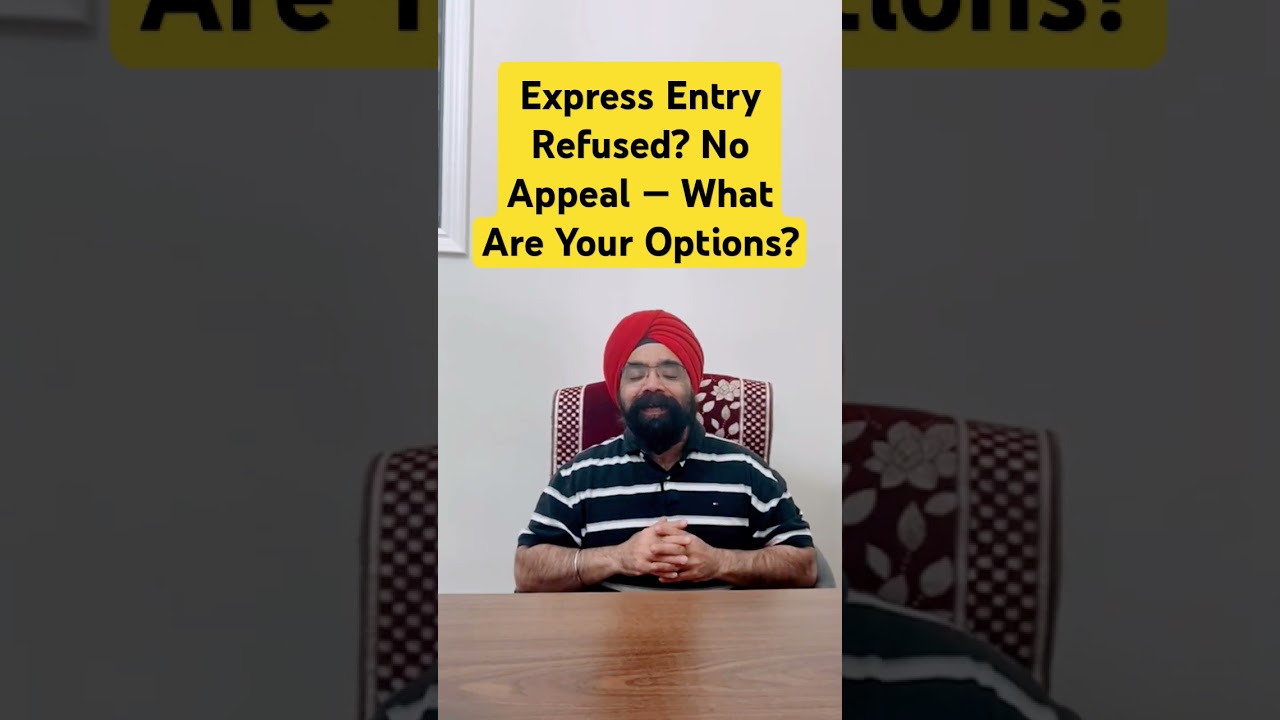 Express Entry Refused? No Appeal &mdash; What Are Your Options?