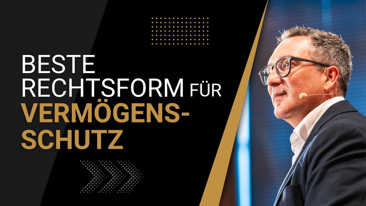 Vermögensschutz: Welche Rechtsform schützt am besten?