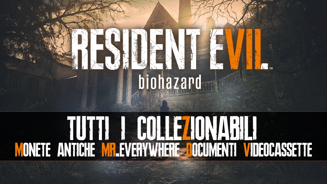 Resident Evil 7 Tutti i Collezionabili (Monete Antiche, Mr. Everywhere, Documenti e Videocassette)