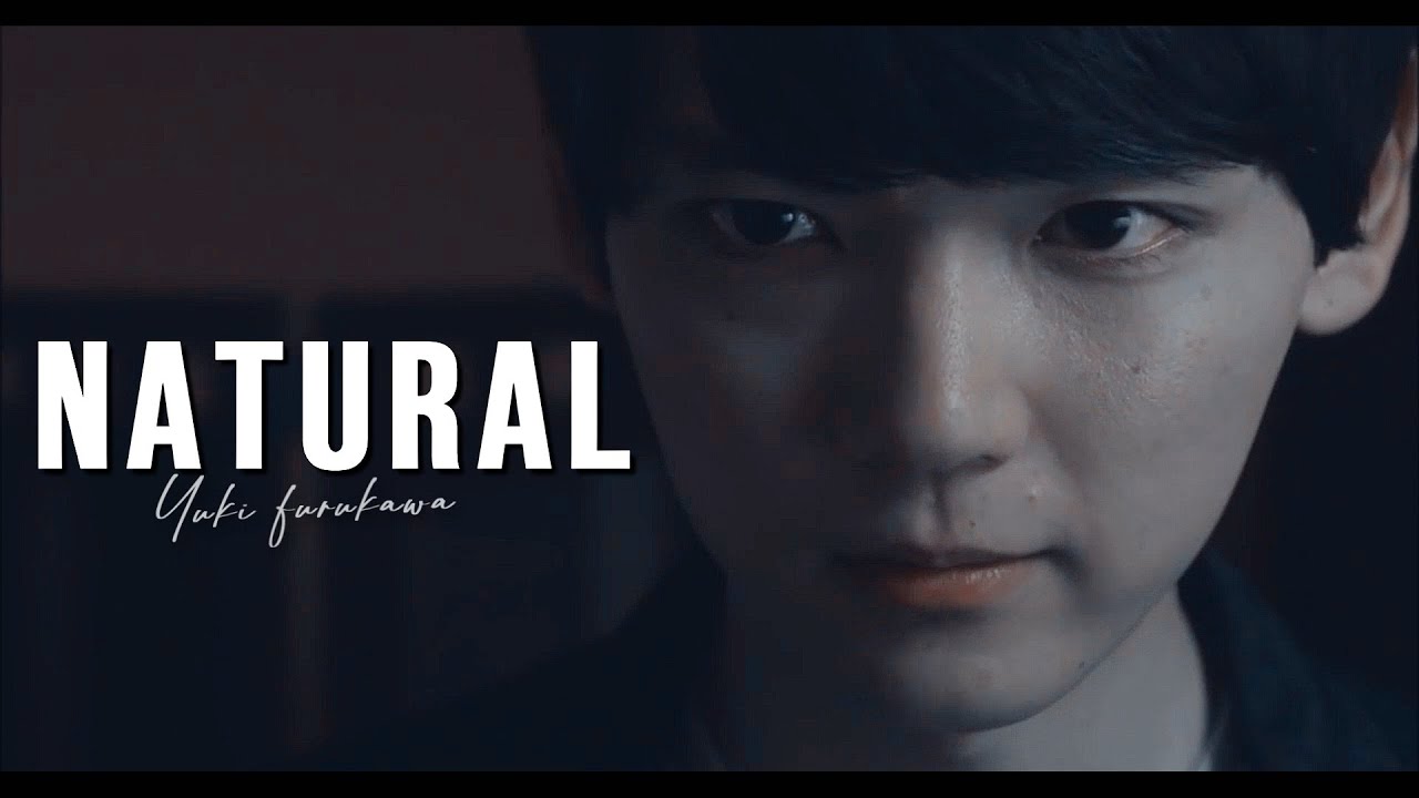 Yuki Furukawa ✗ Natural