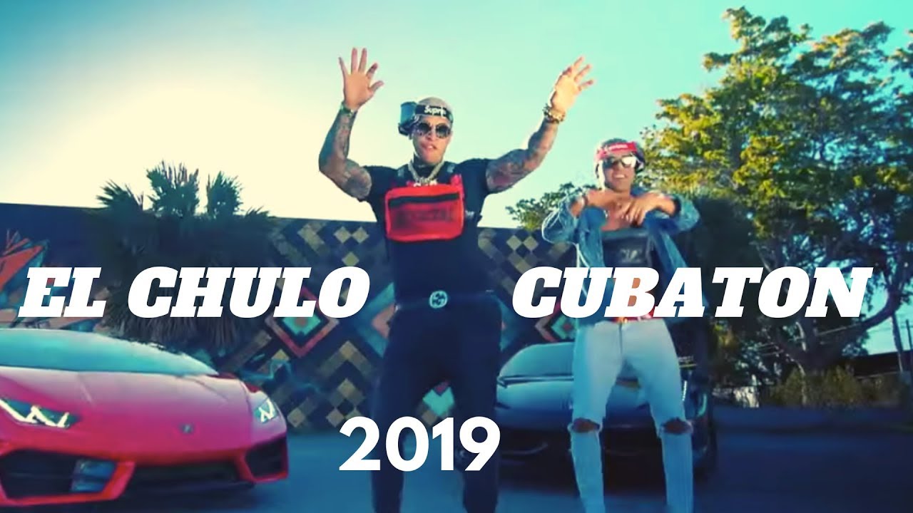 El Chulo Mix 2019 | Mix Cubaton 2019 | Reggaeton Cubano Mix | El Chulo, Chocolate, El Kamel