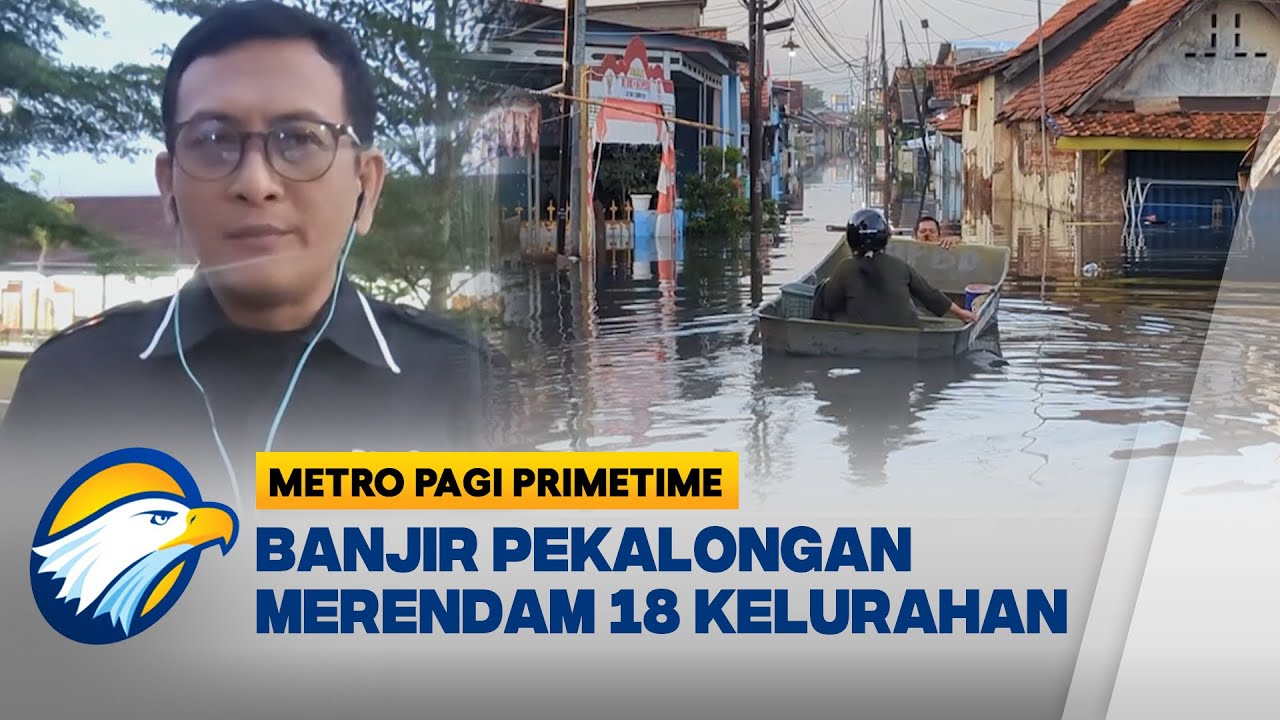 Banjir Pekalongan Suru, Warga Tetap Mengungsi - [Metro Pagi Primetime]