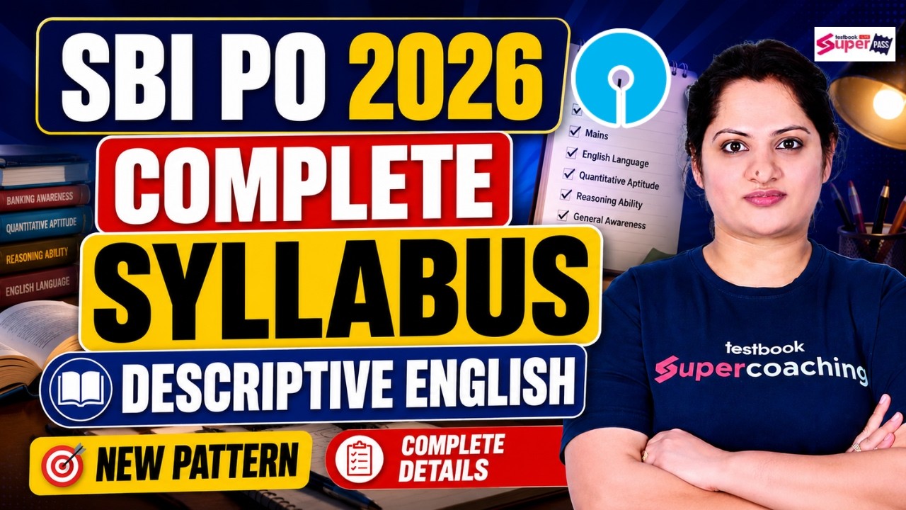 SBI PO Syllabus 2026 | SBI PO Complete Syllabus & Exam Pattern 2026| Description English Pattern