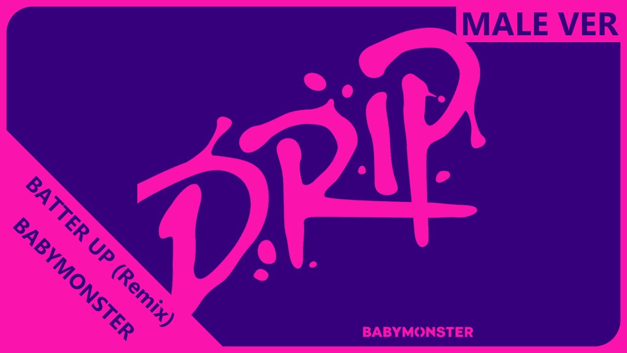 BABYMONSTER - BATTER UP (Remix) | Male Version | REQUESTED