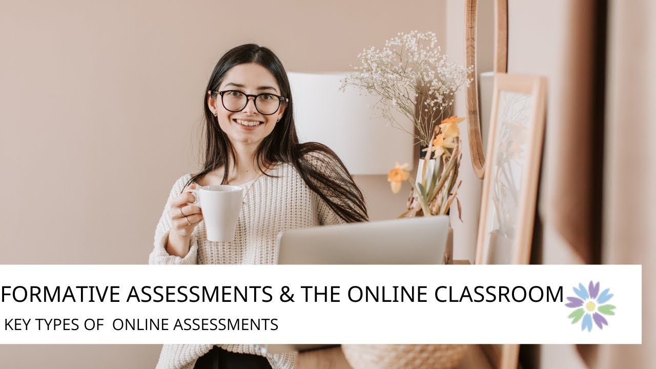 How to Assess Students in the Online Classroom (Part 2 of 4)