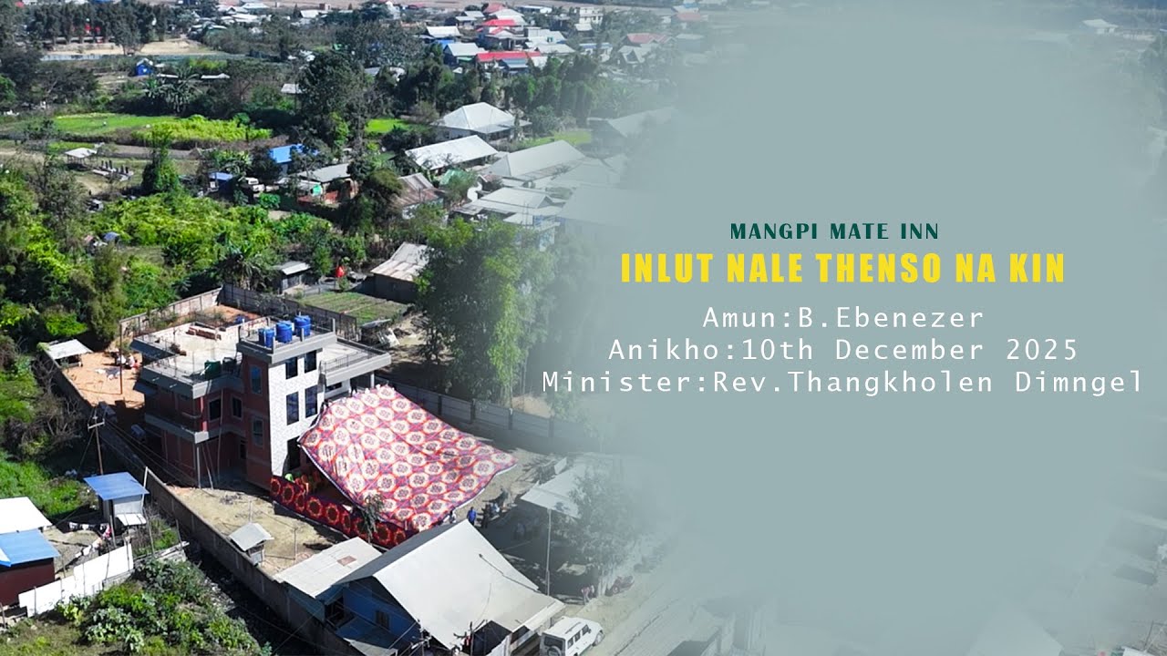 MANGPI MATE INN LUTNA LEH  THENSO NA KIN