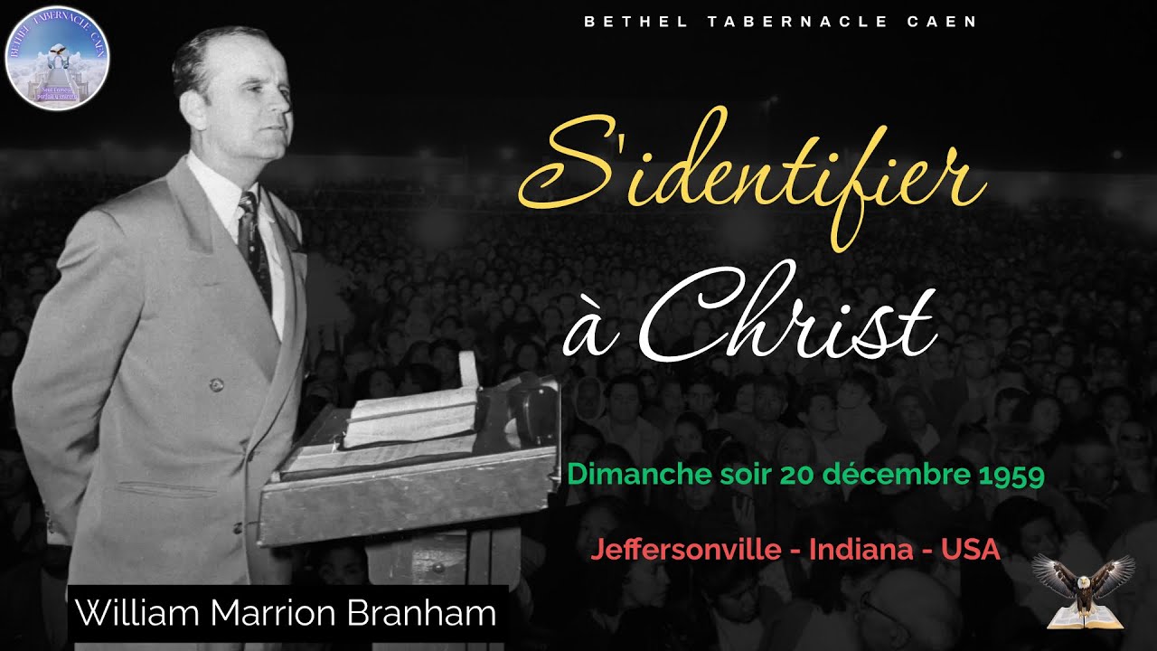 S'identifier à Christ - Vendredi 12-07-2024 à Bethel Tabernacle de Caen