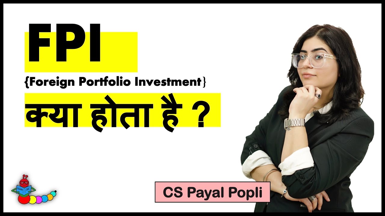 What is FPI?| Foreign Portfolio Investment explained in Hindi #fpi 
