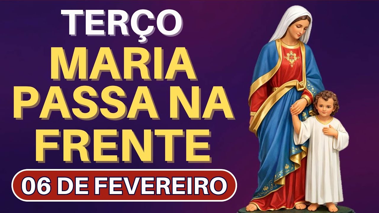 TERÇO MARIA PASSA NA FRENTE - 06/02/26 | ENTREGUE SUAS DORES A MARIA 🕊️