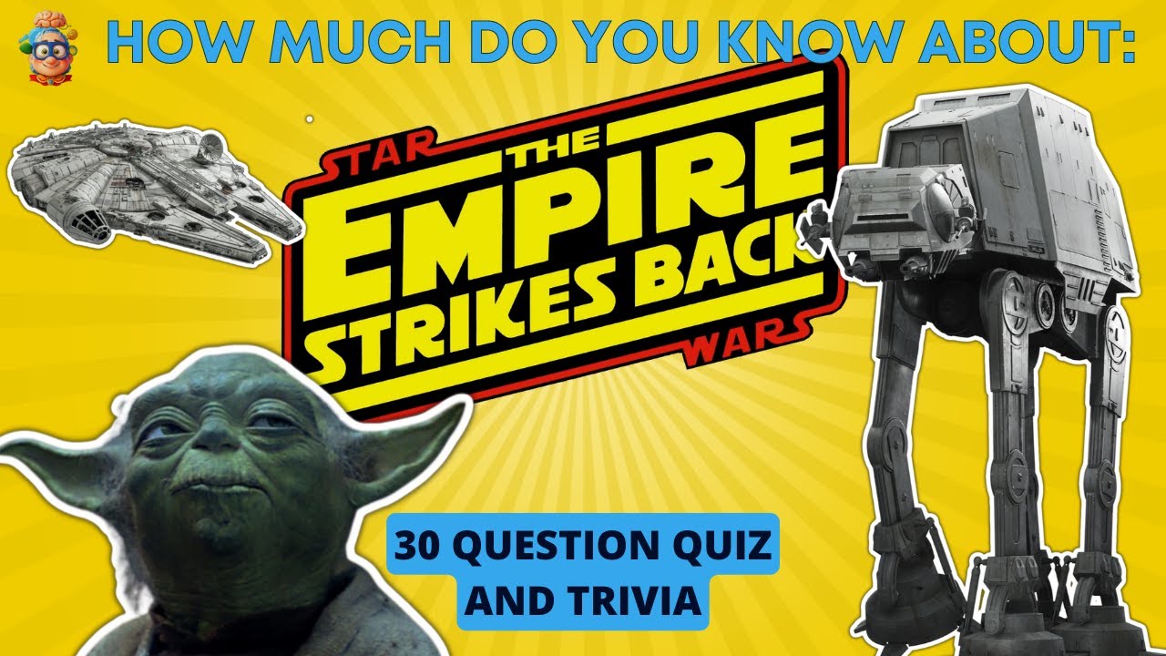 The Empire Strikes Back: 30 Mind-Bending Questions For True Fans