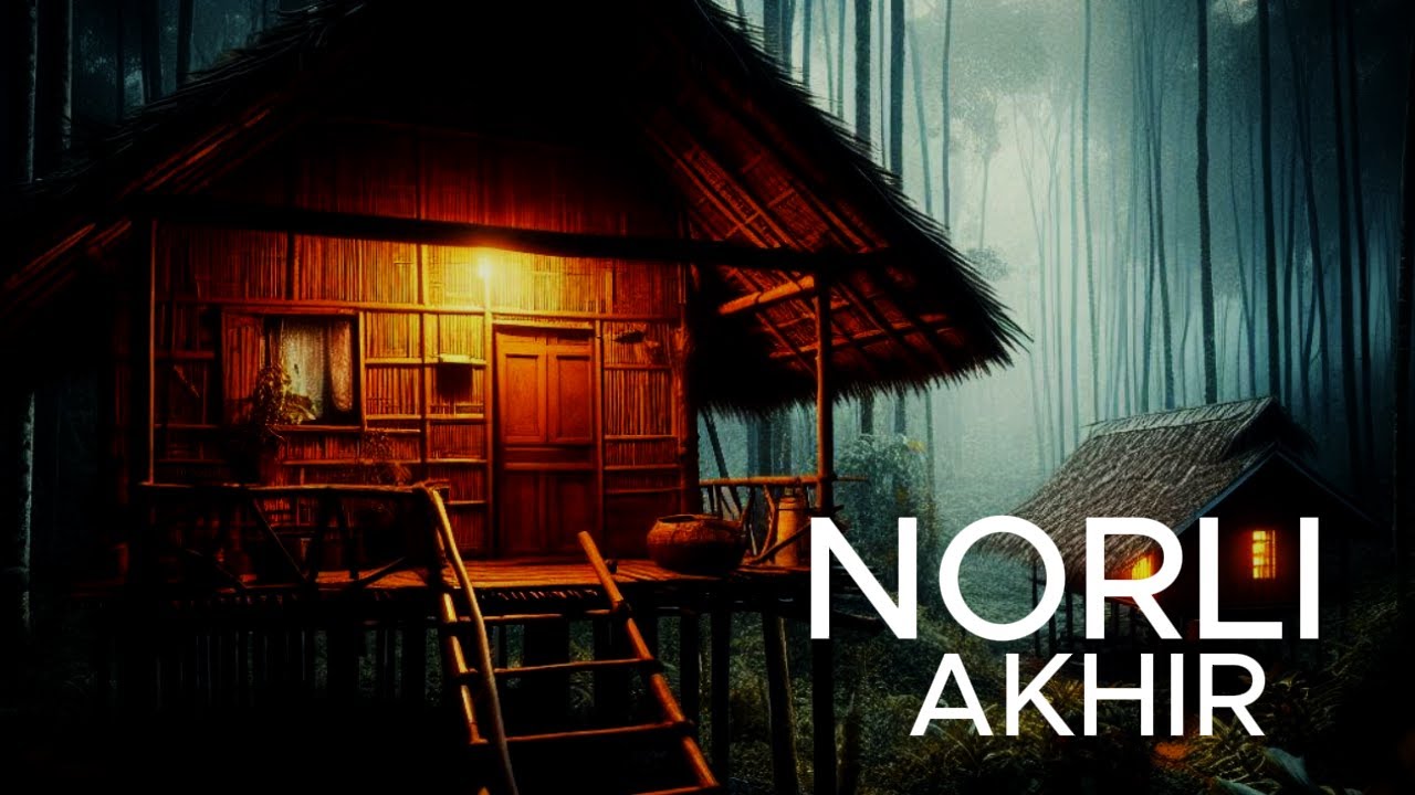 NORLI PART AKHIR