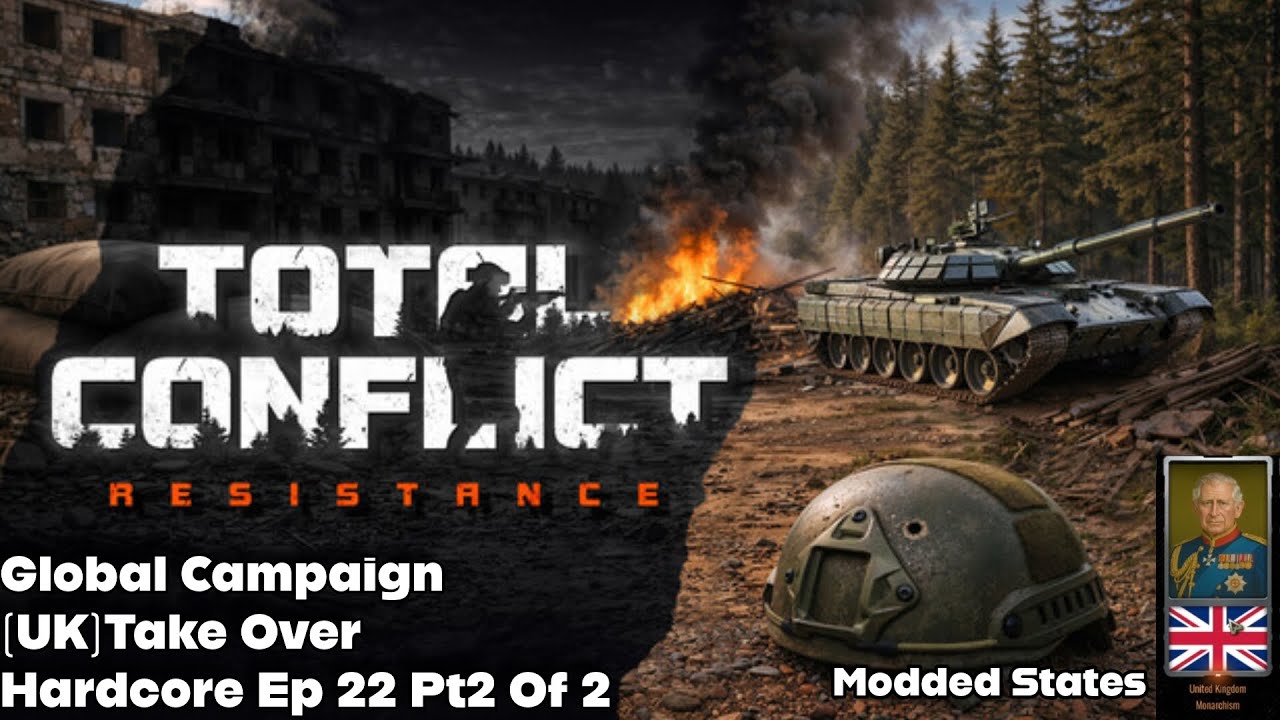 Total Conflict Resistance Global Campaign With Modded States Ep22 ( Part 2 of 2 )