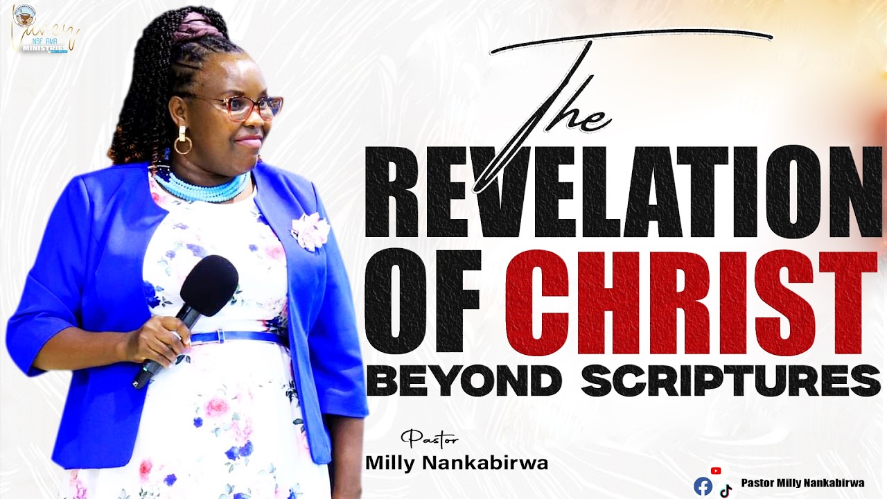 The Revelation Of Christ Beyond Scriptures | Pastor Milly Nankabirwa | 15/Feb /2026